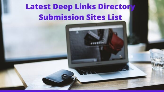 Latest Deep Links Directory Submission Sites