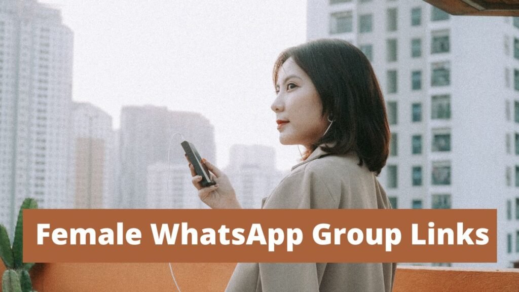 Female WhatsApp Group Links
