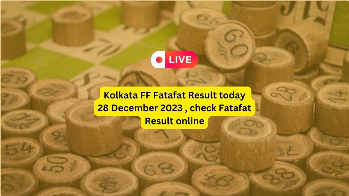 Kolkata FF Fatafat Result TODAY 28 December 2023 LIVE, check Fatafat Result online